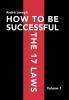 HOW TO BE SUCCESSFUL THE 17 LAWS