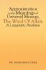 Approximation to the Meanings of Universal Message the Word of Allah