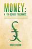 Money: A Self-serving Programme: Liquidity Savings and Investment