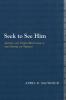 Seek to See Him: Ascent and Vision Mysticism in the Gospel of Thomas (Library of Early Christology)