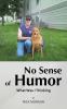 No Sense of Humor