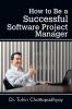 How to Be a Successful Software Project Manager