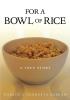 For a Bowl of Rice