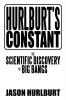 Hurlburt's Constant: The Scientific Discovery of Big Bangs