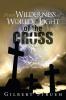 From Wilderness of World to Light of the Cross