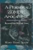 A Personal Zombie Apocalypse: Beyond Fears Beyond Fears