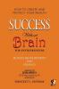 Success Without Brain