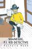 Shane Lee P.I. Kid Detective