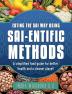 Eating the Sai Way Using Sai-Entific Methods