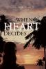 When the Heart Decides