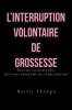 L'Interruption Volontaire de Grossesse