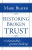 Restoring Broken Trust