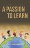 A Passion to Learn