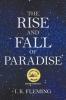 The Rise and Fall of Paradise