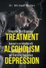 Integrative Dual Diagnosis Treatment Approach to an Individual with Alcoholism and Coexisting Endogenous Depression