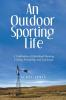 An Outdoor Sporting Life