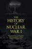 The History of Nuclear War I