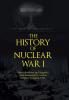 The History of Nuclear War I