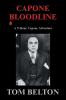 Capone Bloodline: A T-Bone Capone Adventure