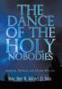 The Dance of the Holy Nobodies