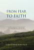 From Fear to Faith