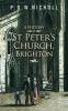 A History of St Peter's Church Brighton