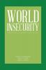 World Insecurity: Interdependence Vulnerabilities Threats and Risks