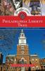 Philadelphia Liberty Trail: Trace the Path of America's Heritage