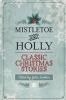 Mistletoe and Holly: Classic Christmas Stories