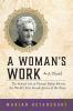 A Woman's Work: The Storied Life of Pioneer Esther Morris the World’s First Female Justice of the Peace