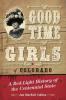 Good Time Girls of Colorado: A Red-Light History of the Centennial State