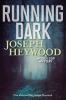 Running Dark: A Woods Cop Mystery