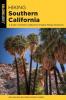 Hiking Southern California: A Guide to Southern California's Greatest Hiking Adventures (State Hiking Guides Series)