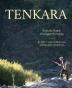 Tenkara: Radically Simple Ultralight Fly Fishing