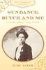 Sundance Butch and Me: A Novel about Etta Place