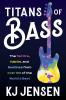 Titans of Bass: The Tactics Habits and Routines from over 140 of the World’s Best