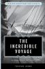 The Incredible Voyage: A Personal Odyssey (Sheridan House Maritime Classics)