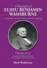 A Biography of Elihu Benjamin Washburne