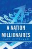 A Nation of Millionaires