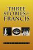 Three Stories for Francis