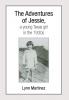 The Adventures of Jessie a Young Texas Girl in the 1930s