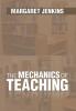 The Mechanics of Teaching