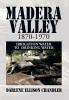 Madera Valley 1870-1970