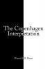 THE COPENHAGEN INTERPRETATION