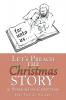 Let's Preach the Christmas Story