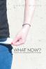 What Now?: Poems for the Underemployed Recent Graduate