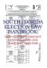 South Florida Election Law Handbook