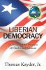 Liberian Democracy: A Critique of the Principle of Checks and Balances