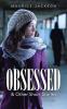 Obsessed: & Other Short Stories