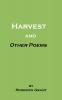 Harvest and Other Poems